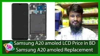 Samsung A20 lcd replacement/Samsung a20 original display price in bangladesh