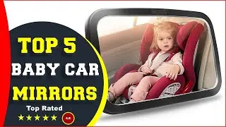 Best Baby Car Mirror For Fixed Headrest 2023