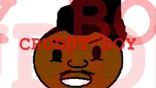 cruddy boy video - you can get what you ask for