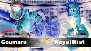 SFV/SF5 AE Goumaru (M.Bison) vs RoyalMist (Urien) Ranked match set.