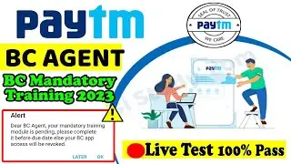 PAYTM BANK AGENT BC MANDATORY TRAINING 2023 .. PAYTM PAYMENT BANK, PAYTM KYC APP Test 2023 #paytm