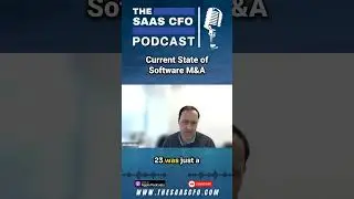 Current State of Software M&A #saas #podcast #specialepisode #M&A #saasupdates
