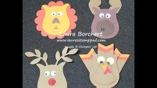 How to Create a Lion, Turkey, Moose & Reindeer with the Owl Builder Punch - Laura's Stamp Pad