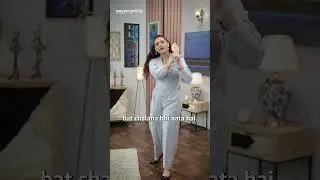 Of Course, I'm Sharmajee Ki Beti | Sakshi Tanwar, Divya Dutta, Saiyami Kher | #primevideoindia