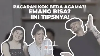 PACARAN BEDA AGAMA! EMANG BISA? INI TIPS DARI SARRA TOBING | Haloha Hati