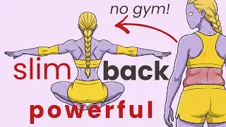 SLIM & TONED BACK Guide for Women to Get Rid of Back/Belly Fat (No Equipment / No Bra Bulge)!