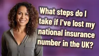 What steps do I take if I've lost my national insurance number in the UK?