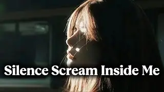 Silence scream inside me | Sad music lyrics | Win sounds