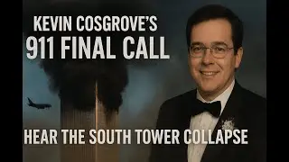 Kevin Cosgrove&rsquo;s 911 Final Call From 911 &mdash; You Can Hear the South Tower Collapse