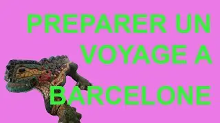 Comment partir &agrave; Barcelone facilement et pour pas cher ?