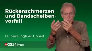 Rückenschmerzen: So werden Sie wieder schmerzfrei | @dr.ingfriedhobert  | NaturMEDIZIN | QS24