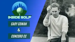 Canadian Hall of Famer Gary Cowan + Renovations at Concord