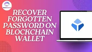 How to Recover Forgotten Password on Blockchain Wallet