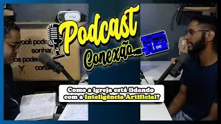 Podcast Conexão Arduino - Pr Leandro - Tecnologia e Religião!