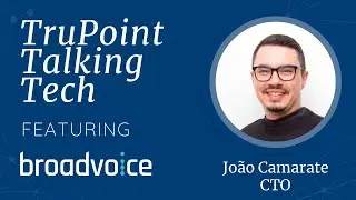 Sneak Peek at Talking Tech Episode 7 Featuring Jo&atilde;o Camarate with Broadvoice