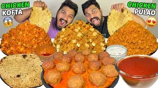 CHICKEN CHEESE KOFTA CURRY,CHICKEN TAWA PULAO,PANEER PULAO & BIRYANI,CHEESE GARLIC NAAN MUKBANG🔥