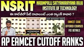 NSRIT Cutoff Ranks | Nadimpalli Satyanarayana Raju Institute Of Technology | Ap Eamcet Counseling