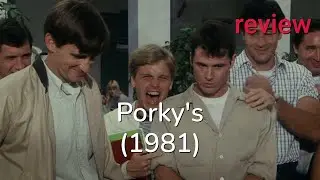 Review: Porky's (1981) - Dan Monahan, Wyatt Knight, Mark Herrier