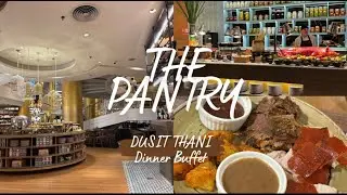 The Pantry at Dusit Thani Dinner Buffet