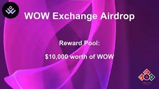 🕵🏻&zwj;♂️ WOW Exchange #Airdrop | 🏆  Reward Pool: $10,000 worth of WOW #airdrop #bitcoin