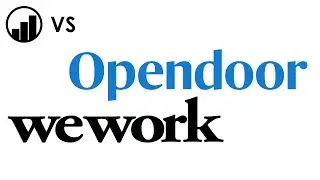 Opendoor (OPEN) vs WeWork (WE): A Better Investment?