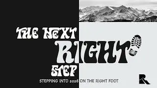 The Next Right Step (Wk. 1) - Ridgeline Church