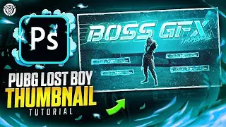 How To Make Thumbnail Like Lost Boy | Photoshop Tutorial | Urdu/Hindi | BOSS GFX
