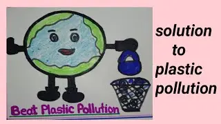 beat plastic pollution drawing || solution to plastic pollution || world environment day drawing ||