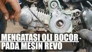 Penyebab Honda Revo-Supra bocor/ Rembes oli