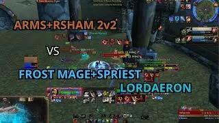 Arms + Rsham vs Frost Mage + Shadow Priest 2v2 | WotLK Warmane Lordaeron