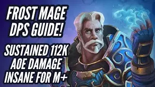 FROST MAGE DPS GUIDE - SINGLE TARGET/AOE ROTATION (Previous Top 35 FROST MAGE) | WOW Dragonflight