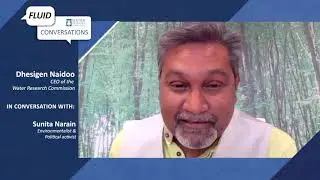Fluid Conversations: Dhesigen Naidoo with Dr Sunita Narain