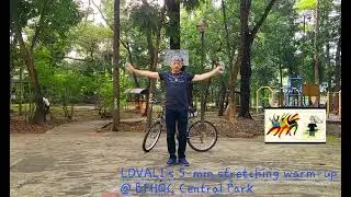 5-min stretching warm-up by LDVALI @ BFHQC Central Park