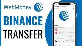 How To Transfer Money From Webmoney To Binance - Easy Method (2025)