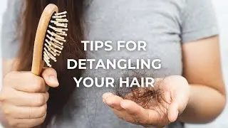 5 Effective Tips for Detangling Your Hair