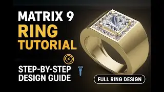 Matrix 9 Ring Design Tutorial | Step-by-Step Jewelry CAD Guide | Gold & Diamond Ring Making