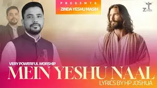 Mein Yeshu Naal Chalanga | Punjabi Worship Song | ZINDA YESHU MASIH | Official Music Video