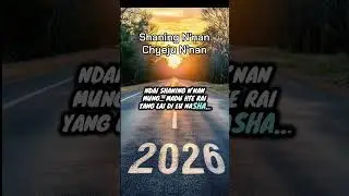 Shaning N&rsquo;nan,Chyeju N&rsquo;nan #kachin #youtubeshorts#music #song #christianmusic #newyear #nawkumahkawn