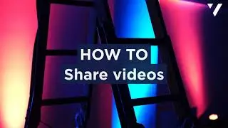 How to Share Videos