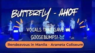 [Fancam - GA] AHOF &ndash; &ldquo;Butterfly&rdquo; Performance LIVE in Manila | Vocals That Gave Us Goosebumps! #ahof 