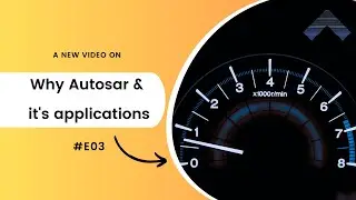 Почему AUTOSAR и его применение #E03 | Айшвария Паттар