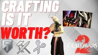 GW2 | Is Crafting Worth It In 2023?