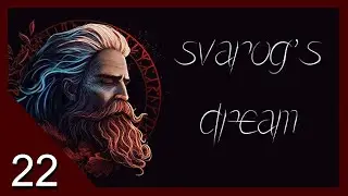 A Delicate Dinner - Svarog's Dream - Let's Play - 22