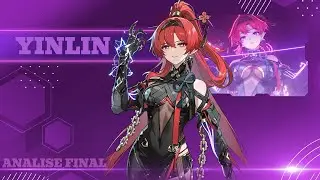 NÃO JOGUE ERRADO COM ELA! ANALISE E GUIA COMPLETO DA YINLIN! || WUTHERING WAVES