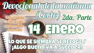 Devocional del d&iacute;a de hoy 14 Enero | Devocional | Devocionales para empezar el d&iacute;a con Dios