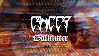 Cancer - Ballcutter (feat. Anders Nystr&ouml;m) (from Shadow Gripped)