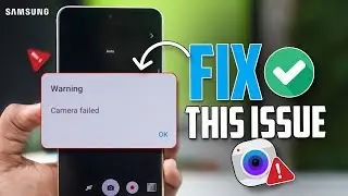 как исправить ошибку камеры на Samsung | Предупреждение об ошибке камеры: как исправить