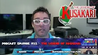 Podcast Episode #31 - The Legend Of Kusakari