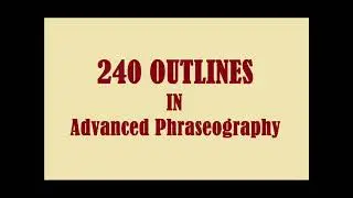 240 OUTLINES IN ADVANCED PHRASEOGRAPHY