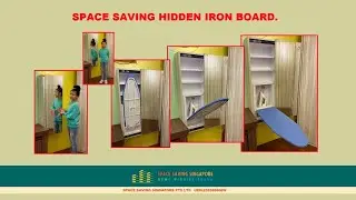Space Saving Singapore. Hidden Iron Board & storage. Space Saving Furniture. Space Saving Products.